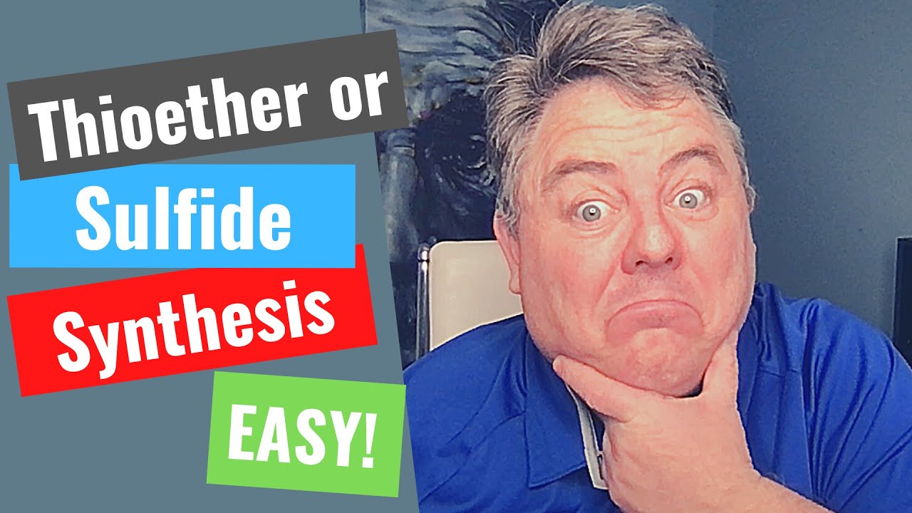 Link to video on thioether or sulfide synthesis