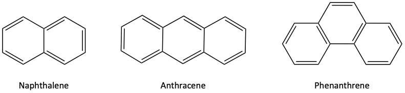 naphthalene, anthracene, phenanthrene