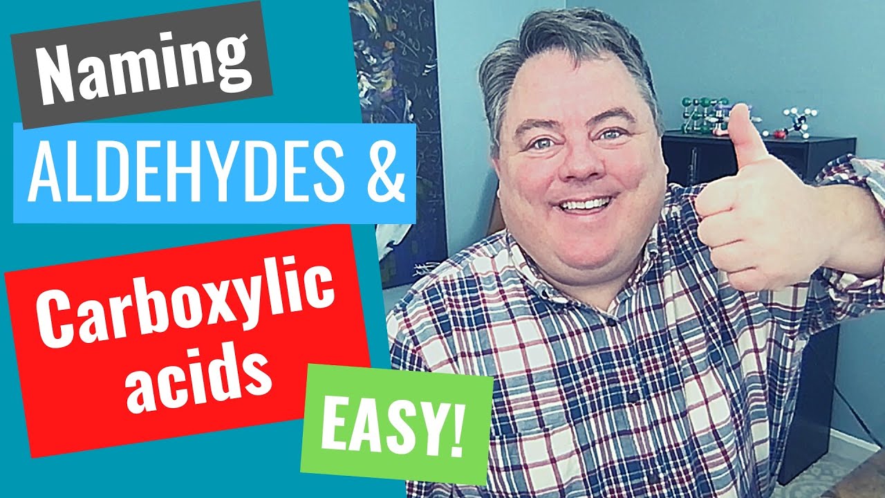 Link to video on naming aldehydes and carboxylic acids