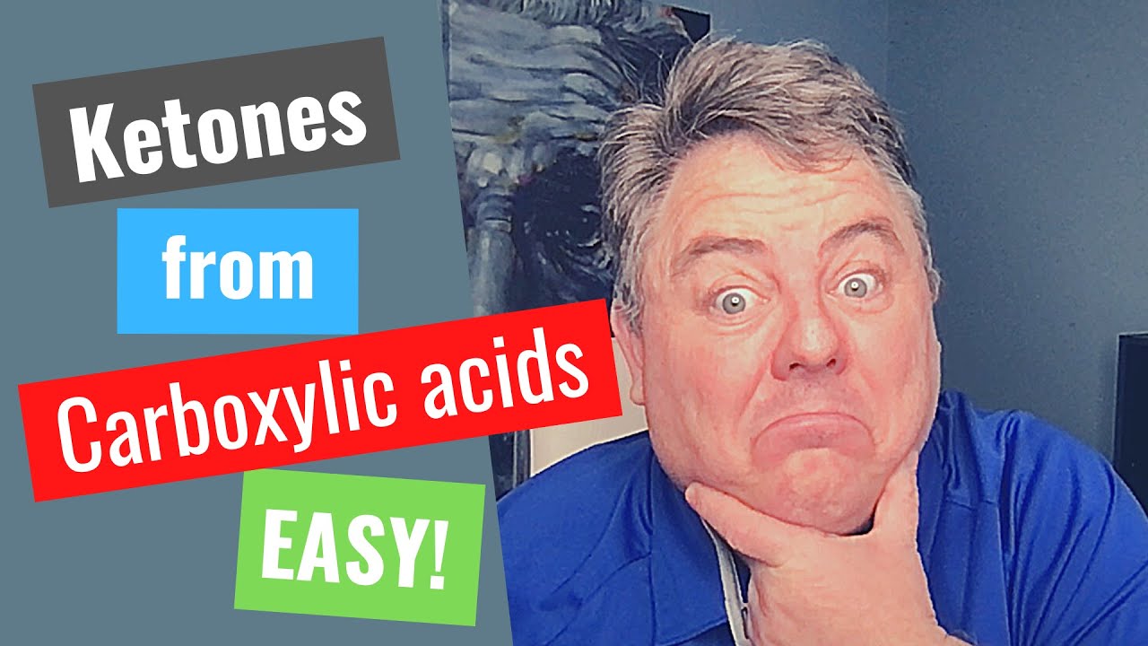 Link to video on ketones from carboxylic acids